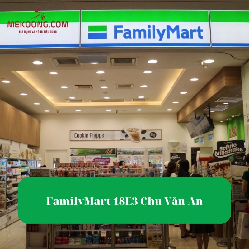 FamilyMart 18E3 Chu Văn An