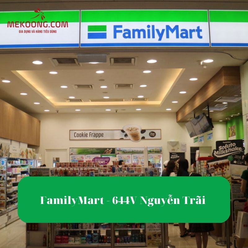 FamilyMart - 644V Nguyễn Trãi