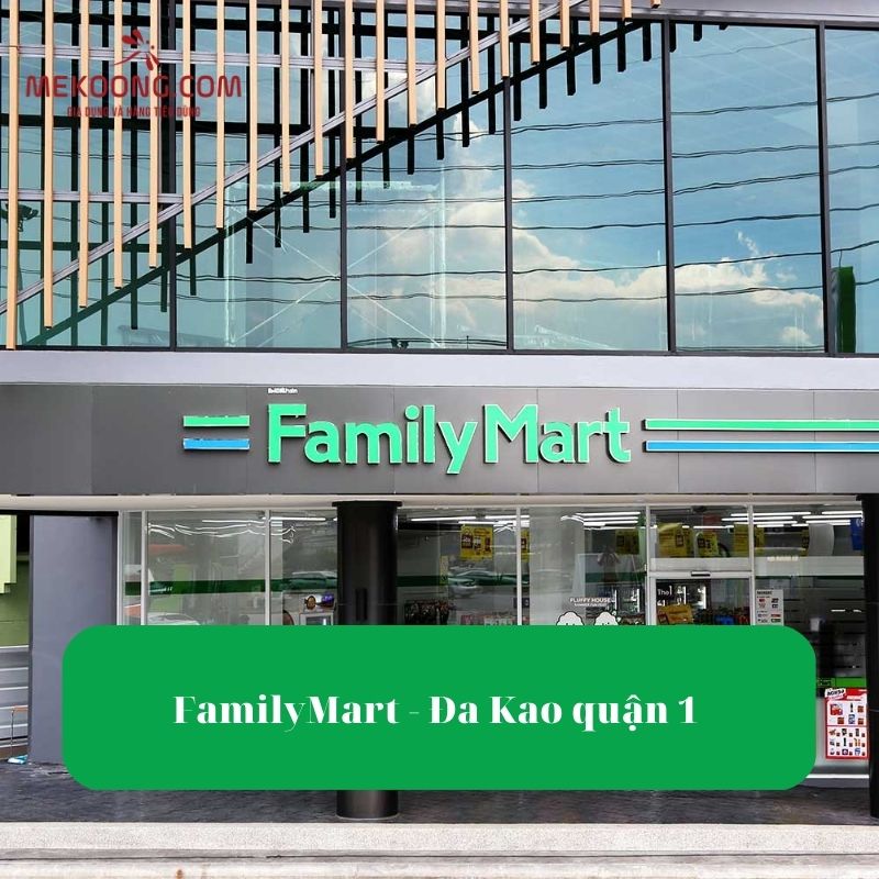 FamilyMart - Đa Kao quận 1
