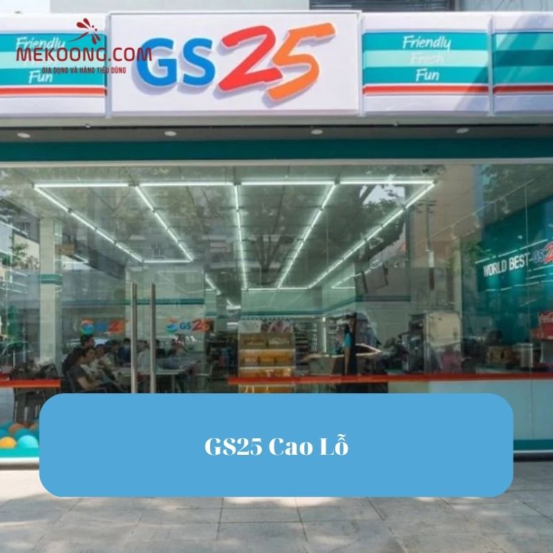GS25 Cao Lỗ