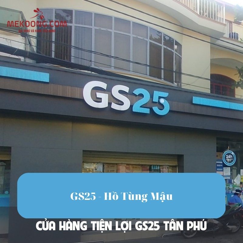 GS25 - Hồ Tùng Mậu