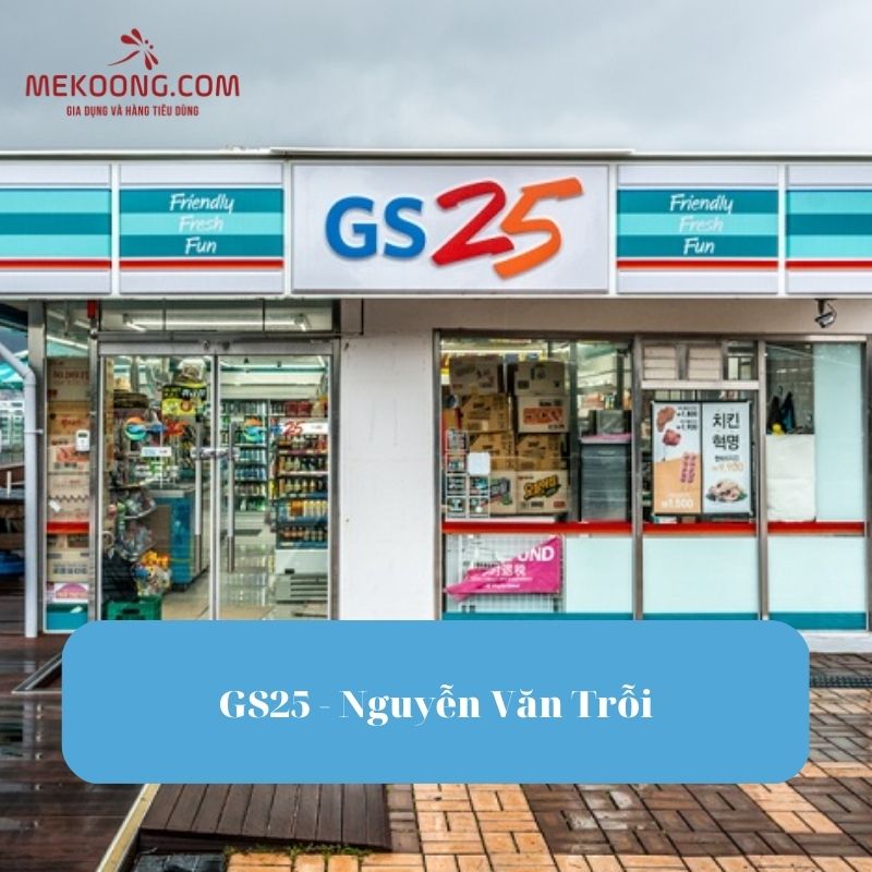 GS25 - Nguyễn Văn Trỗi