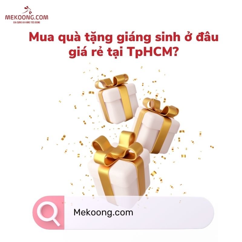 Mua quà tặng giáng sinh ở đâu giá rẻ tại TpHCM