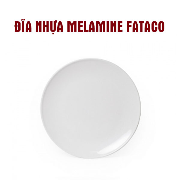 Đĩa Nhựa Melamine Fataco