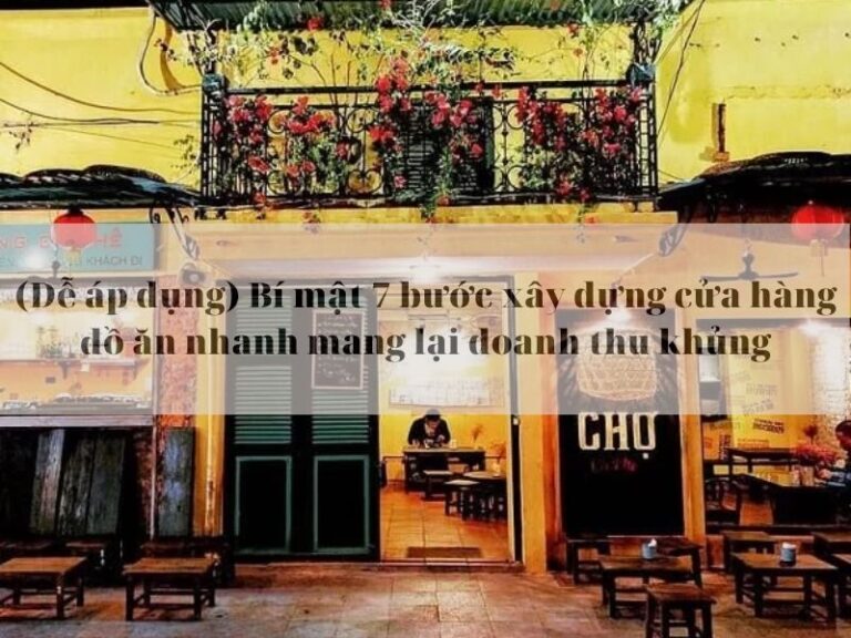 Mở quán ăn nhanh cần những gì