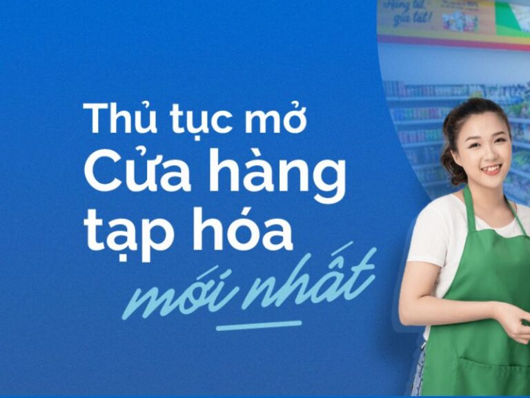 Thủ tục mở cửa hàng tạp hóa