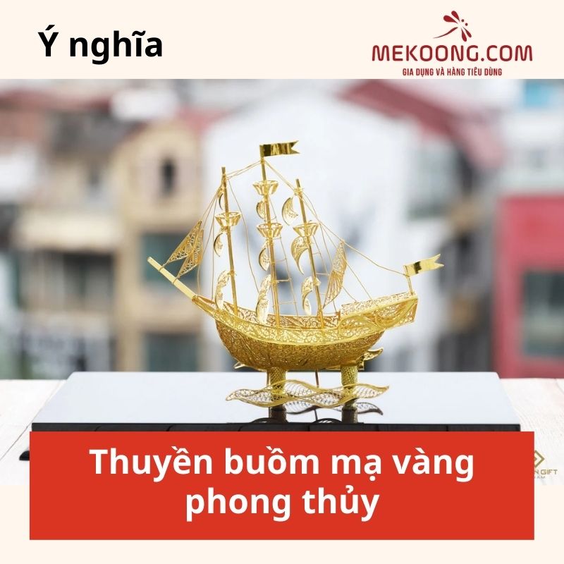 Ý nghĩa thuyền buồm mạ vàng phong thủy