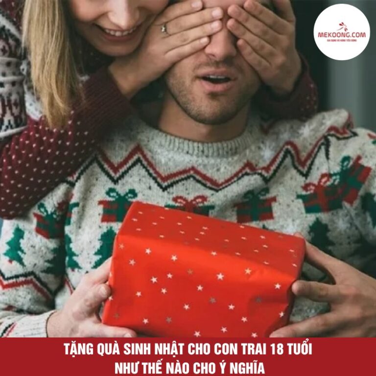 tang qua sinh nhat cho con trai 18 tuoi