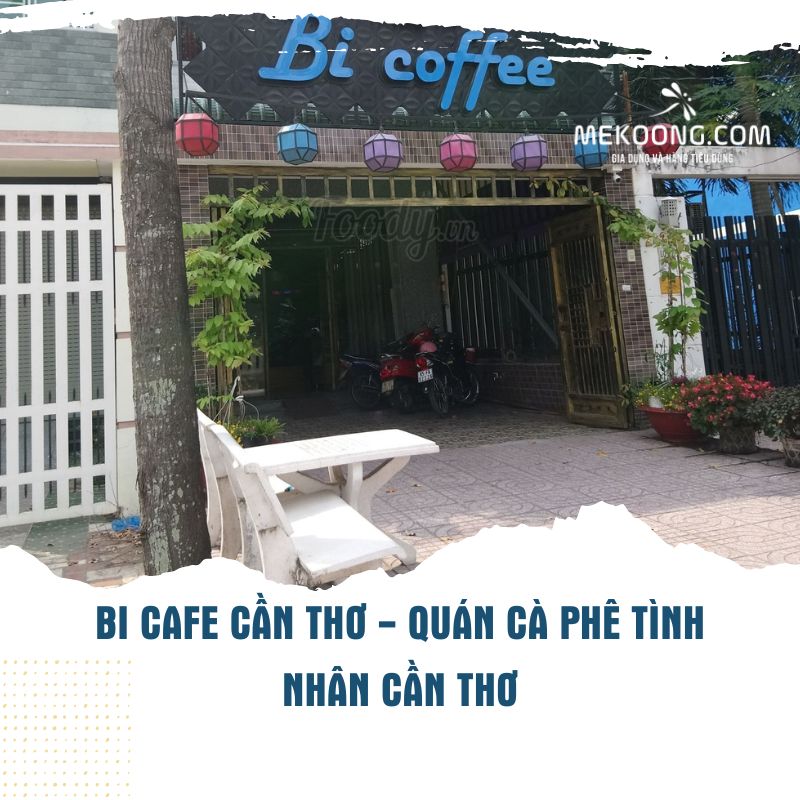 Bi cafe Cần Thơ - Quán coffe tình nhân Cần Thơ 
