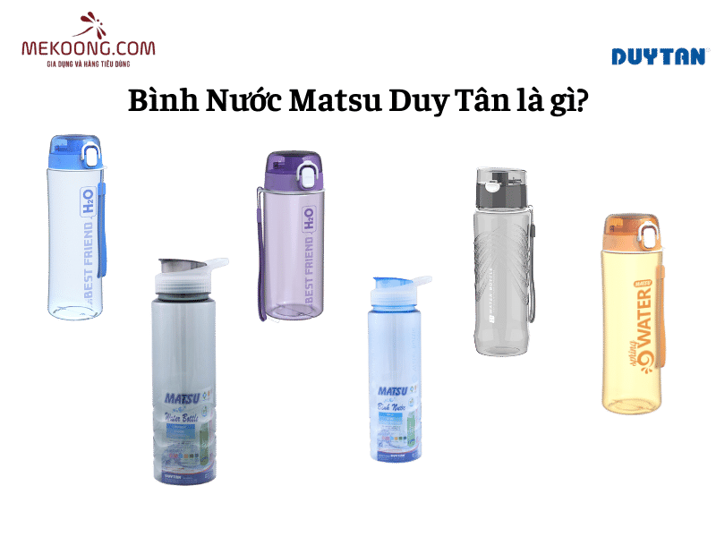 Bình Nước Matsu Duy Tân là gì?