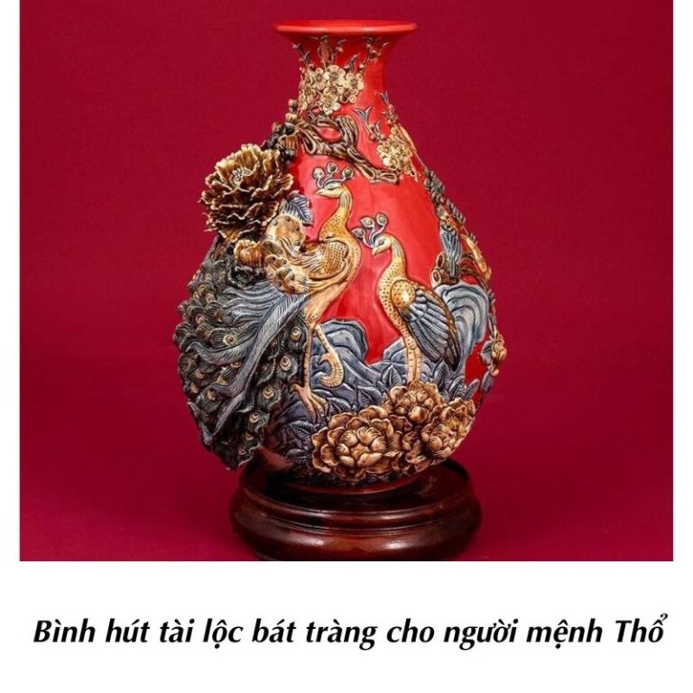 Bình hút tài lộc bát tràng cho người mệnh Thổ