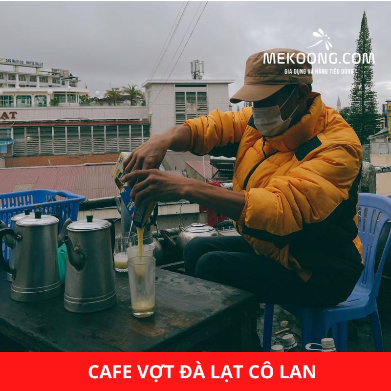 Cafe vợt Đà Lạt Cô Lan
