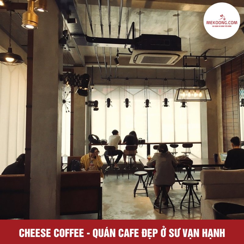Cheese Coffee - Quán cafe đẹp ở Sư Vạn Hạnh 