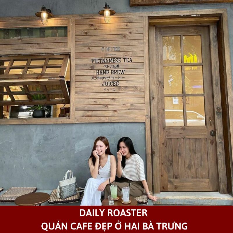 Daily Roaster – quán cafe đẹp ở Hai Bà Trưng