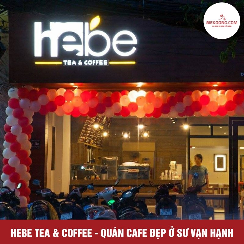 Hebe Tea & Coffee - Quán cafe đẹp ở Sư Vạn Hạnh