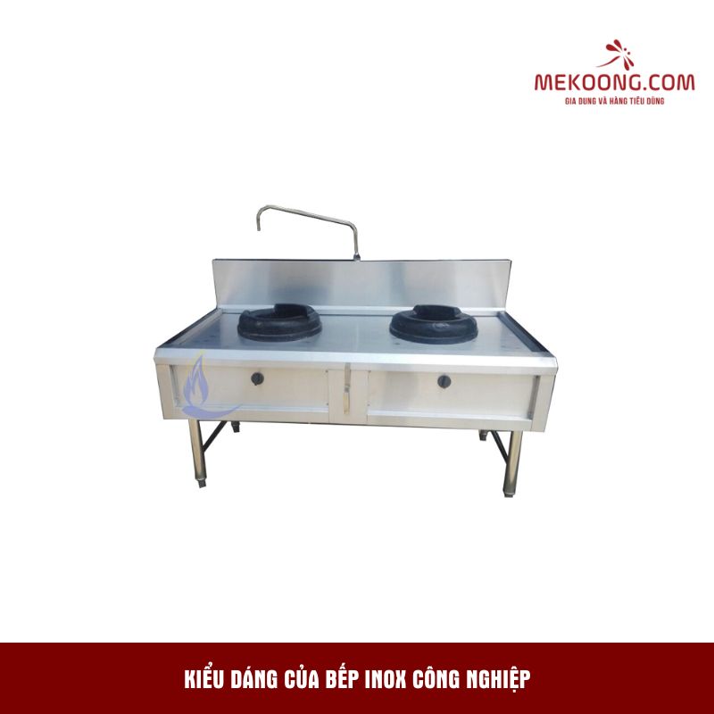 Kiểu dáng của bếp inox công nghiệp