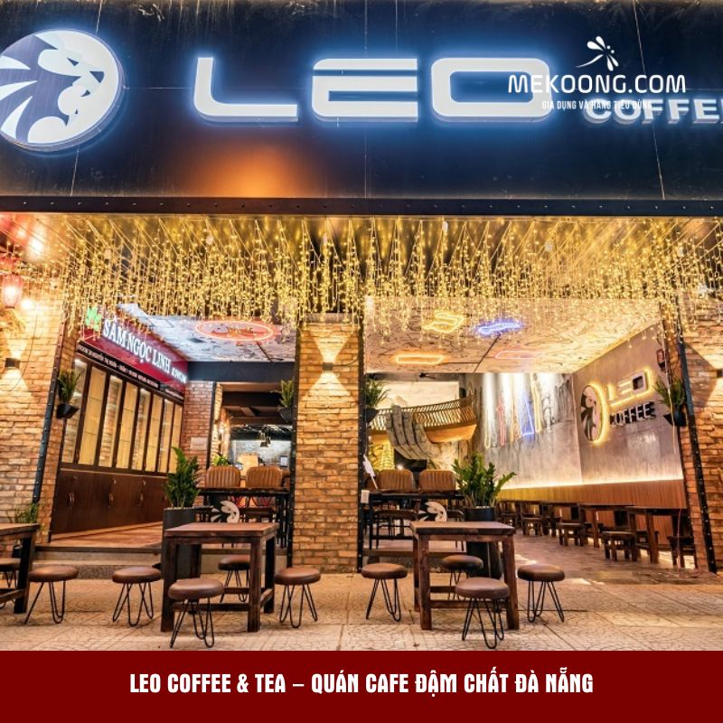 LEO Coffee _ Tea – quán cafe đậm chất Đà Nẵng