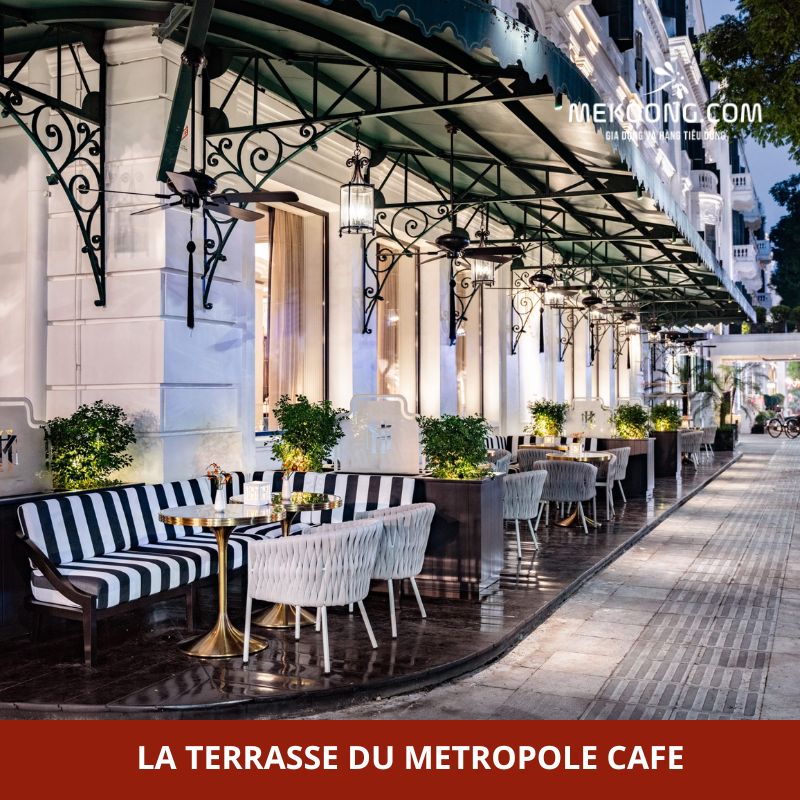 La Terrasse du Metropole Cafe