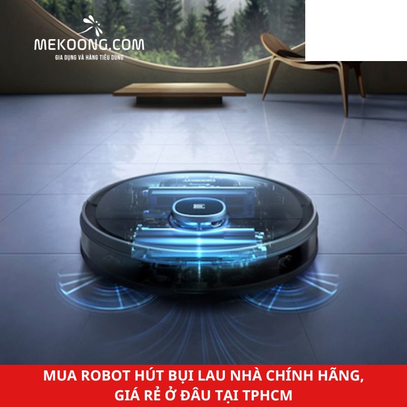 Mua robot hút bụi lau nhà chính hãng, giá rẻ ở đâu tại TPHCM