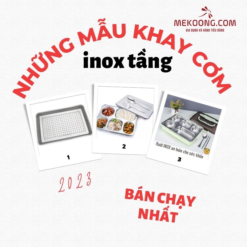 Những mẫu khay cơm inox tầng bán chạy nhất 2023