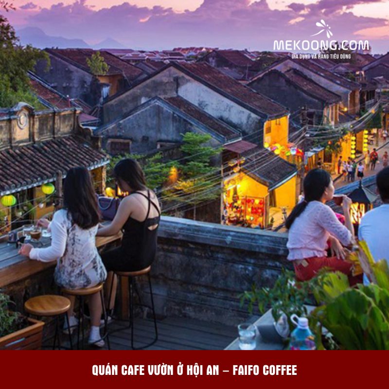 Quán Cafe Vườn Ở Hội An – Faifo Coffee