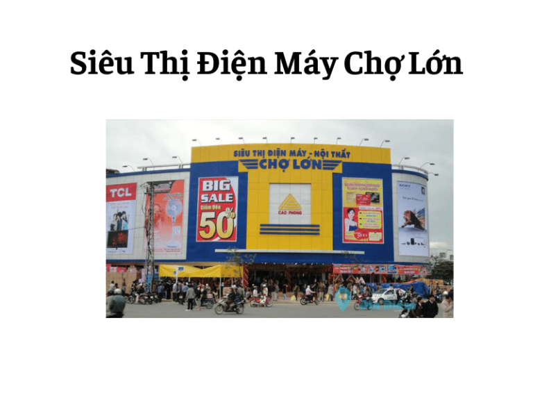 Siêu Thị Điện Máy Chợ Lớn Mekoong