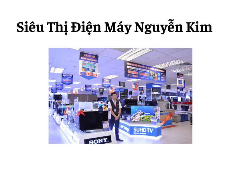Siêu Thị Điện Máy Nguyễn Kim Mekoong
