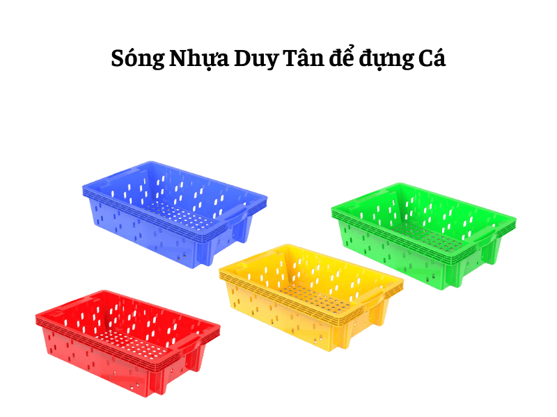 Sóng Nhựa Duy Tân để đựng Cá