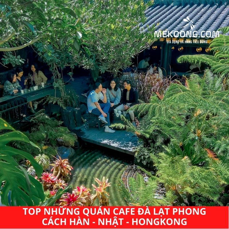 TOP những quán cafe Đà Lạt phong cách Hàn - Nhật - HongKong