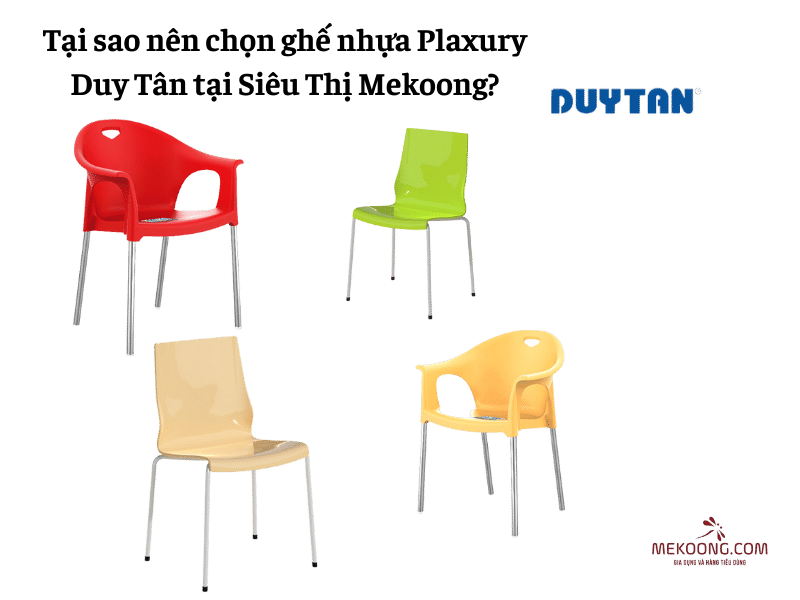Tại sao nên chọn ghế nhựa Plaxury Duy Tân tại Siêu Thị Mekoong