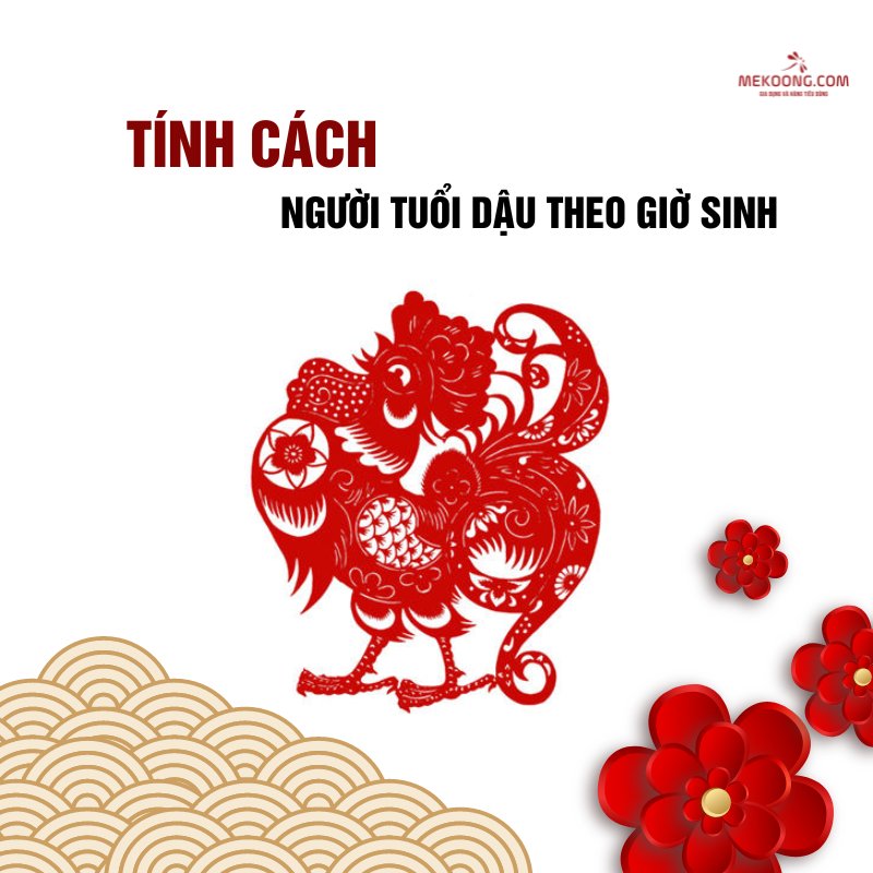 Tính cách người tuổi Dậu theo giờ sinh