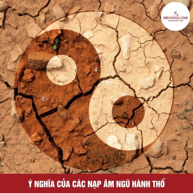 Ý nghĩa của các nạp âm ngũ hành Thổ
