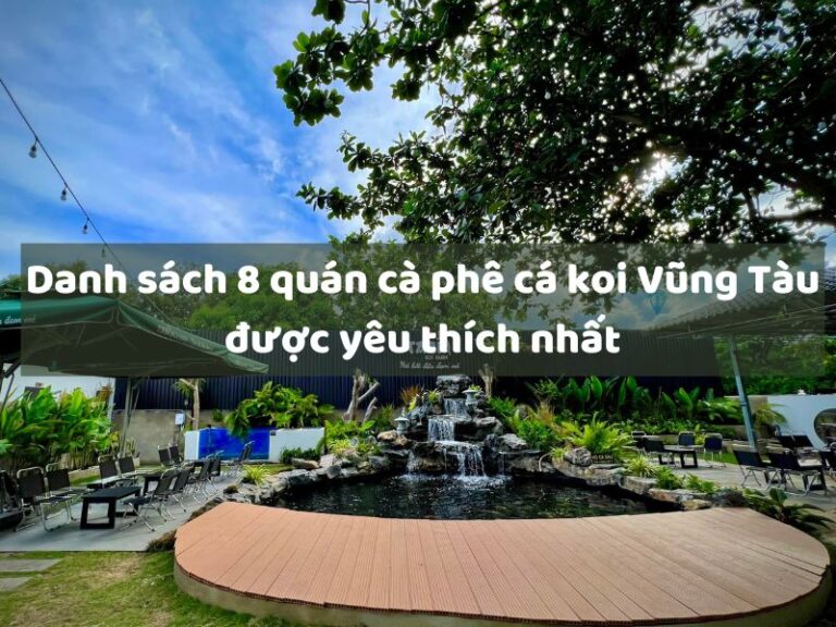 cà phê cá koi Vũng Tàu