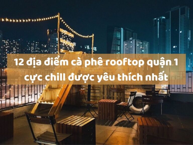 cà phê rooftop quận 1