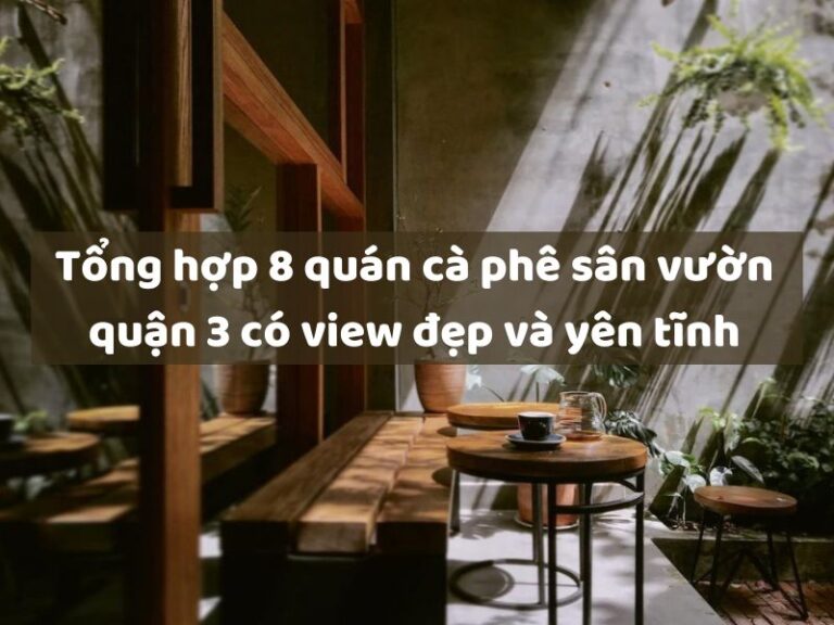 cà phê sân vườn quận 3