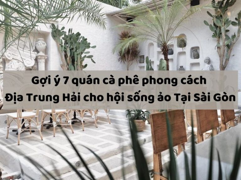 quán cà phê phong cách Địa Trung Hải