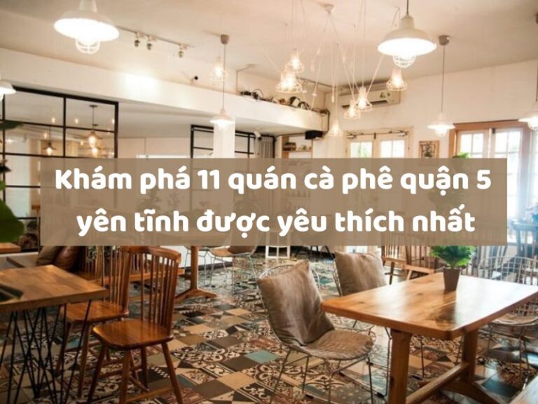 quán cà phê quận 5 yên tĩnh