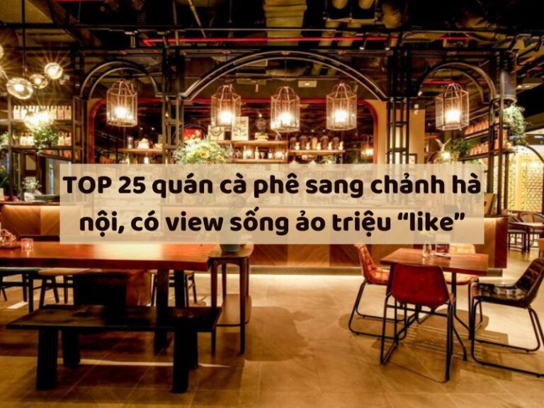 quán cà phê sang chảnh hà nội