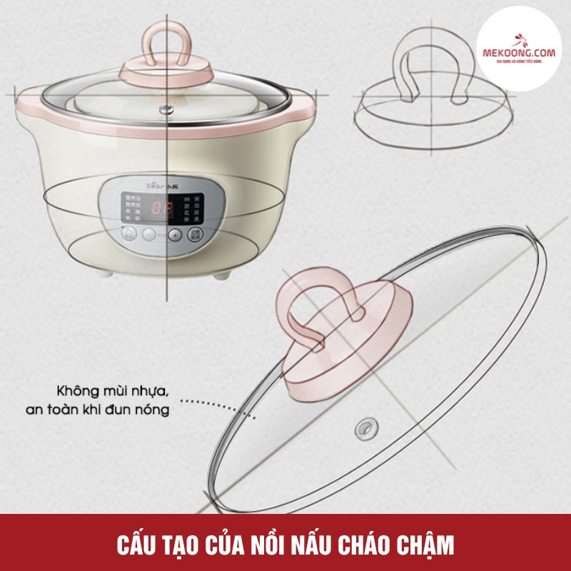 Cấu tạo của nồi nấu cháo chậm