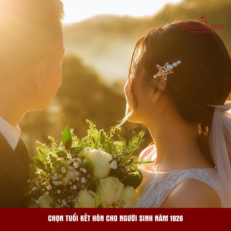 Chọn tuổi kết hôn cho người sinh năm 1926