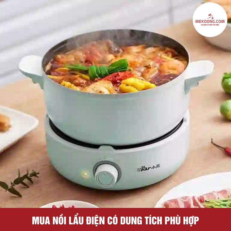 Mua nồi lẩu điện có dung tích phù hợp