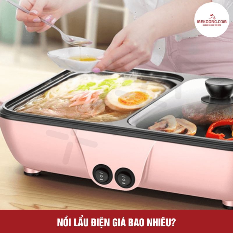 Nồi lẩu điện giá bao nhiêu?