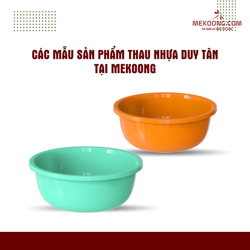 Các Sản Phẩm Thau Nhựa Duy Tân Nổi Bật