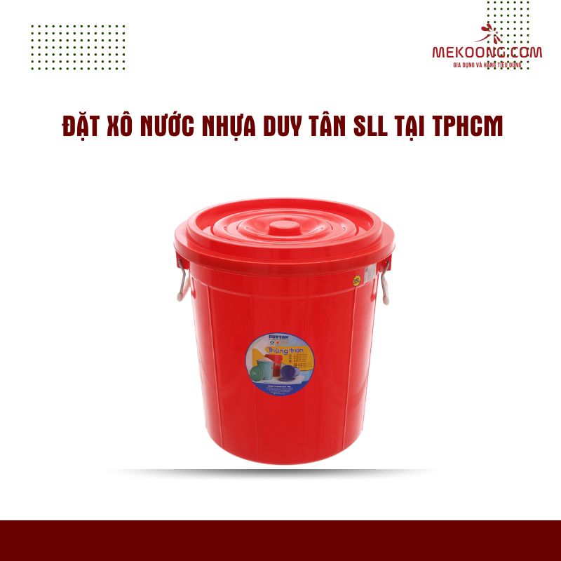 Đặt Xô Nước Nhựa Duy Tân SLL Tại TPHCM