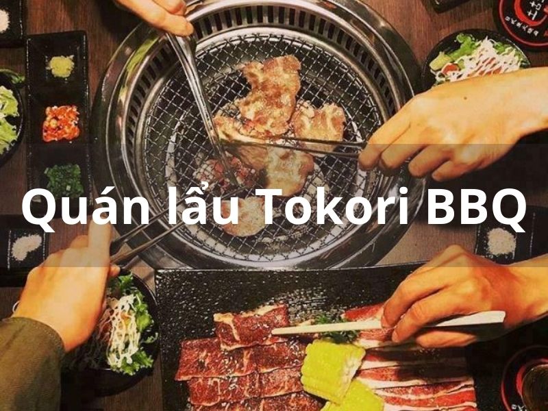 Quán lẩu Tokori BBQ