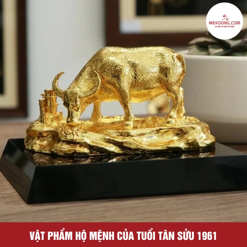 Vật phẩm hộ mệnh của tuổi Tân Sửu 1961