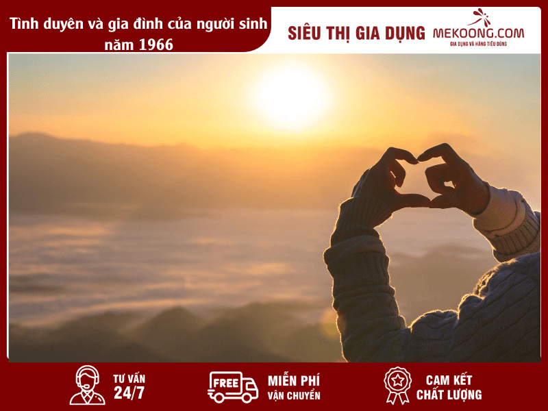 Tinh duyen va gia dinh cua nguoi sinh nam 1966 Tình duyên và gia đình của người sinh năm 1966