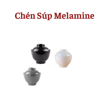 Chén Súp Melamine