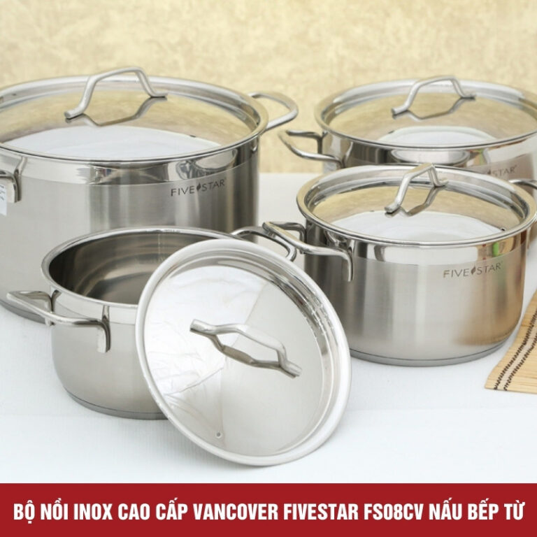 Bộ nồi inox cao cấp Vancover, Top Đồ Dùng Gia Đình Nhà Bếp Fivestar Giá Sỉ B2B FiveStar FS08CV nấu bếp từ Mekoong