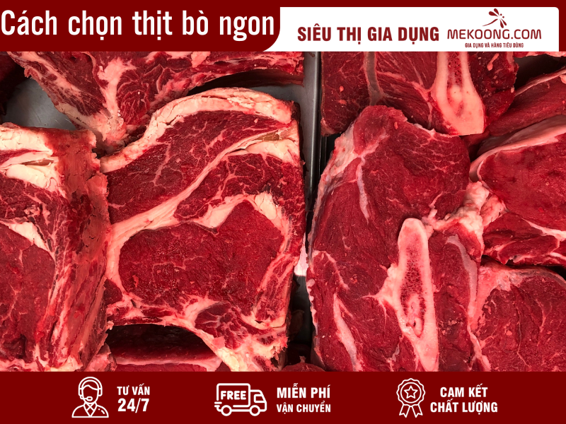 Cách chọn thịt bò ngon Mekoong